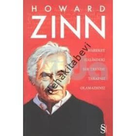 HAREKET HALINDEKI BIR TRENDE TARAFSIZ OLAMAZSINIZ (CILTLI) - HOWARD ZINN