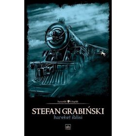 HAREKET İBLİSİ - STEFAN GRABINSKI