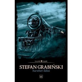 HAREKET İBLİSİ - STEFAN GRABINSKI