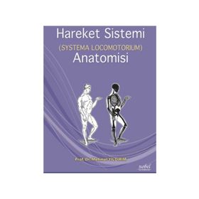 Hareket Sistemi Anatomisi - Systema Locomotorıum - Nobel Tıp Kitabevi