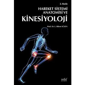 Hareket Sistemi Anatomisi ve Kinesiyoloji - Bikem Süzen