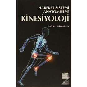 Hareket Sistemi Anatomisi ve Kinesiyoloji - Bikem Süzen