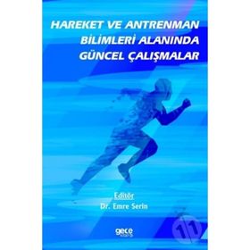 Hareket Ve Antreman Bilimleri Alanında Güncel Çalışmalar - Emre Serin