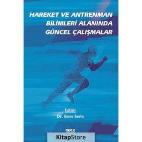 Hareket Ve Antreman Bilimleri Alanında Güncel Çalışmalar - Emre Serin