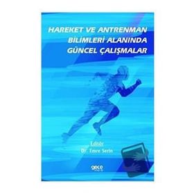 Hareket ve Antrenman Bilimleri Alanında Güncel Çalışmalar - Emre Serin