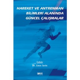 Hareket ve Antrenman Bilimleri Alanında Güncel Çalışmalar - Emre Serin