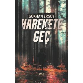 Harekete Geç - Gökhan Ersoy