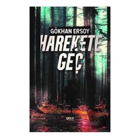 Harekete Geç - Gökhan Ersoy