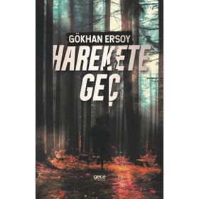 Harekete Geç - Gökhan Ersoy