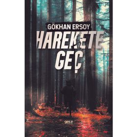 Harekete Geç - Gökhan Ersoy