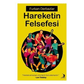 Hareketin Felsefesi - Furkan Derbazlar