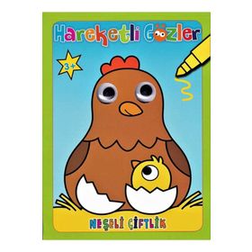 Hareketli Gözler - Neşeli Çiftlik - 0-6 Yaş Yayınları