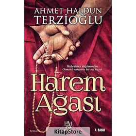 Harem Ağası - Ahmet Haldun Terzioğlu