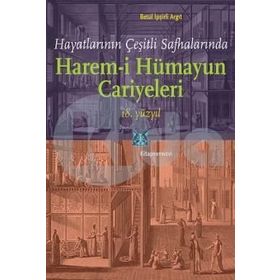 HAREM-I HUMAYUN OSMANLI İMPARATORLUĞU'NDA HÜKÜMRANLIK VE KADINLAR - LESLIE P. PEIRCE