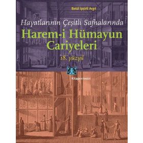 HAREM-I HUMAYUN OSMANLI İMPARATORLUĞU'NDA HÜKÜMRANLIK VE KADINLAR - LESLIE P. PEIRCE