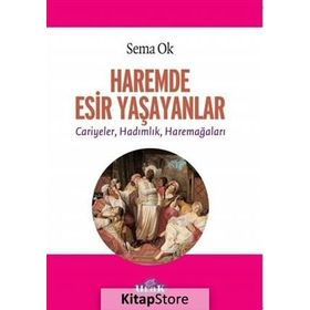 Haremde Esir Yaşayanlar - Sema Ok