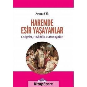 Haremde Esir Yaşayanlar - Sema Ok