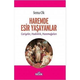Haremde Esir Yaşayanlar - Sema Ok