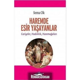 Haremde Esir Yaşayanlar - Sema Ok