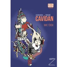 Haremden Berlin’e Cavidan - İmre Török