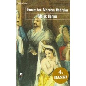 HAREMDEN MAHREM HATIRALAR - MELEK HANIM
