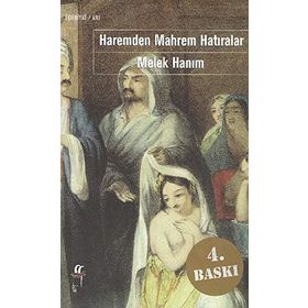 HAREMDEN MAHREM HATIRALAR - MELEK HANIM