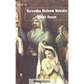 HAREMDEN MAHREM HATIRALAR - MELEK HANIM