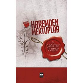 HAREMDEN MEKTUPLAR - M. ÇAĞATAY ULUÇAY