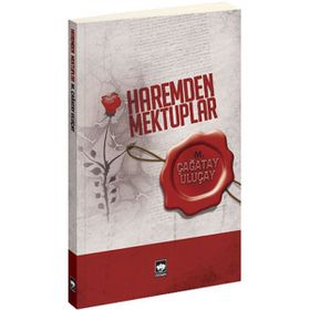 HAREMDEN MEKTUPLAR - M. ÇAĞATAY ULUÇAY