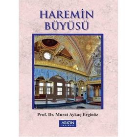 Haremin Büyüsü - Murat Aykaç Erginöz