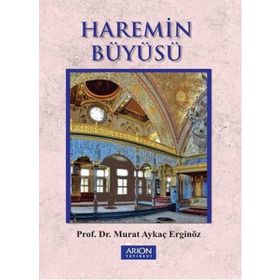 Haremin Büyüsü - Murat Aykaç Erginöz