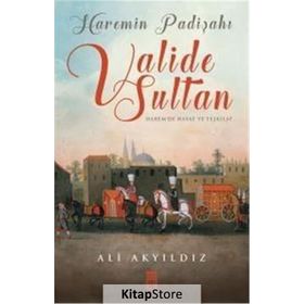 Haremin Padişahı Valide Sultan - Ali Akyıldız
