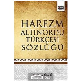 HAREZM ALTINORDU TÜRKÇESİ SÖZLÜĞÜ - SUAT ÜNLÜ