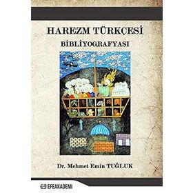 Harezm Türkçesi Bibliyografyası - Mehmet Emin Tuğluk