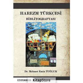 Harezm Türkçesi Bibliyografyası - Mehmet Emin Tuğluk
