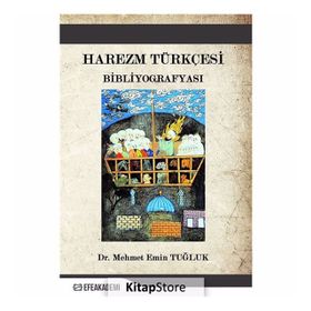 Harezm Türkçesi Bibliyografyası - Mehmet Emin Tuğluk