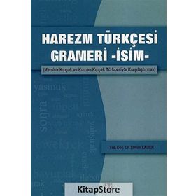 Harezm Türkçesi Grameri -İsim- - Şirvan Kalsın