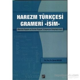 Harezm Türkçesi Grameri -İsim- - Şirvan Kalsın