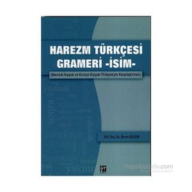 Harezm Türkçesi Grameri -İsim- - Şirvan Kalsın