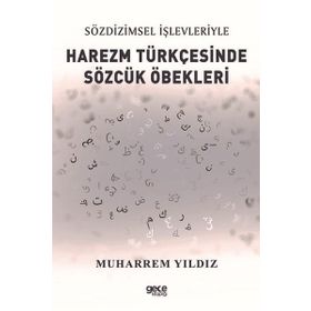 Harezm Türkçesinde Sözcük Öbekleri - Muharrem Yıldız
