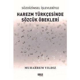 Harezm Türkçesinde Sözcük Öbekleri - Muharrem Yıldız