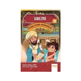 Harezmi - Gizemli Kitabın Kahramanları 9 - Çelik Yayınevi