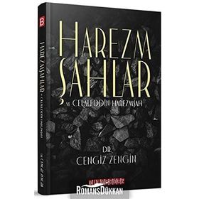 Harezmşahlar ve Celaleddin Harezmşah Cengiz Zengin