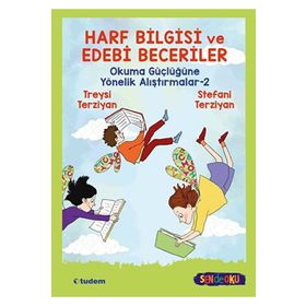 Harf Bilgisi ve Edebi Beceriler Okuma Güçlüğüne Yönelik Alıştırmalar 2 - Tudem Yayınları