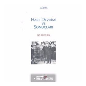 HARF DEVRIMI VE SONUÇLARI - İSA ÖZTÜRK