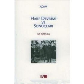 HARF DEVRIMI VE SONUÇLARI - İSA ÖZTÜRK