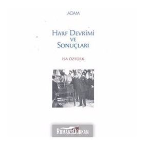 HARF DEVRIMI VE SONUÇLARI - İSA ÖZTÜRK