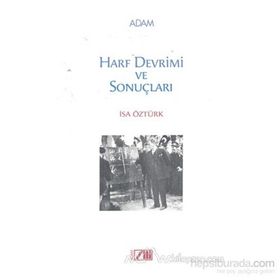 HARF DEVRIMI VE SONUÇLARI - İSA ÖZTÜRK