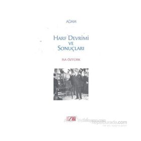 HARF DEVRIMI VE SONUÇLARI - İSA ÖZTÜRK