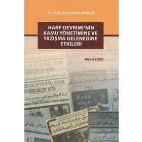 Harf Devrimi’nin Kamu Yönetimine ve Yazışma Geleneğine Etkileri - Niyazi Çiçek
